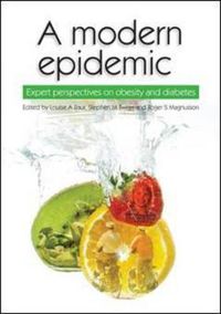 Cover image for A Modern Epidemic: Expert Perspectives on Obesity and Diabetes