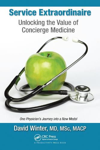 Cover image for Service Extraordinaire: Unlocking the Value of Concierge Medicine