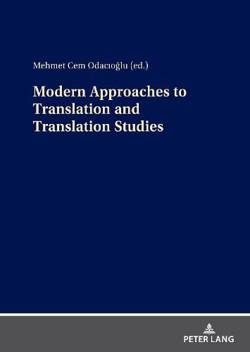 Cover image for Modern Approaches to Translation and Translation Studies