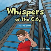 Cover image for Whispers Of The City: Sights And Sounds Of The Big City