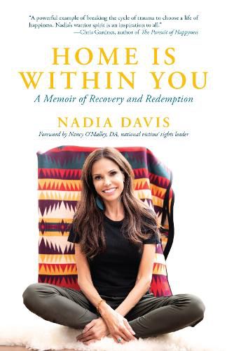 Cover image for Home is Within You: A Memoir of Recovery and Redemption