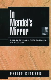 Cover image for In Mendel's Mirror: Philosophical Reflections on Biology