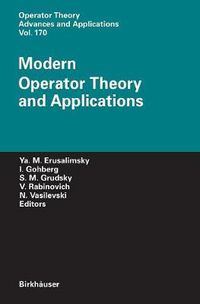 Cover image for Modern Operator Theory and Applications: The Igor Borisovich Simonenko Anniversary Volume