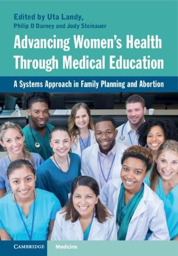 Cover image for Advancing Women's Health Through Medical Education: A Systems Approach in Family Planning and Abortion