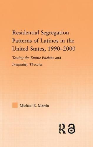 Cover image for Residential Segregation Patterns of Latinos in the United States, 1990-2000