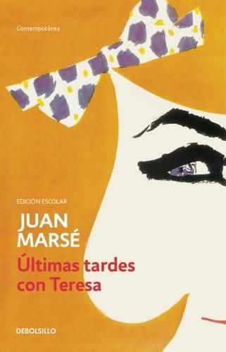 Cover image for Ultimas tardes con Teresa / Last Afternoons with Teresa