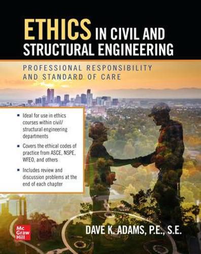 Ethics in Civil and Structural Engineering: Professional Responsibility and Standard of Care