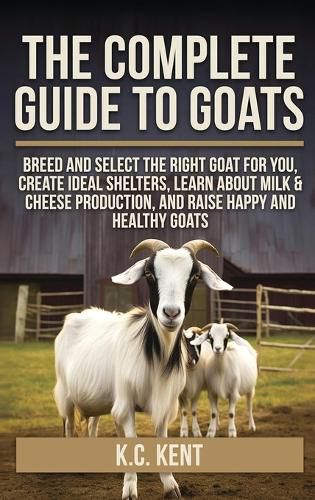 Cover image for The Complete Guide To Goats