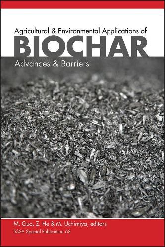 Cover image for Agricultural and Environmental Applications of Biochar - Advances and Barriers