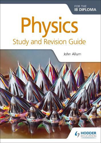 Cover image for Physics for the IB Diploma Study and Revision Guide