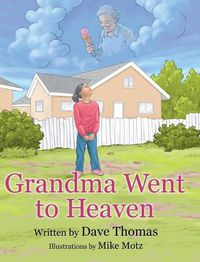 Cover image for Grandma Went to Heaven