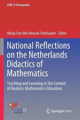 Cover image for National Reflections on the Netherlands Didactics of Mathematics: Teaching and Learning in the Context of Realistic Mathematics Education