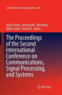 Cover image for The Proceedings of the Second International Conference on Communications, Signal Processing, and Systems