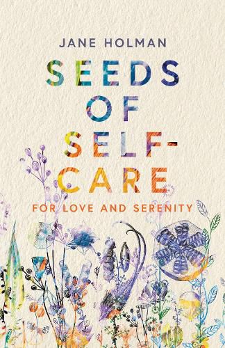 Cover image for Seeds of Self-Care: For Love and Serenity