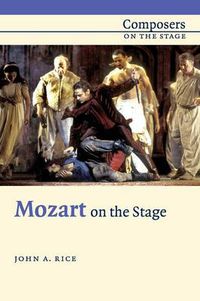 Cover image for Mozart on the Stage