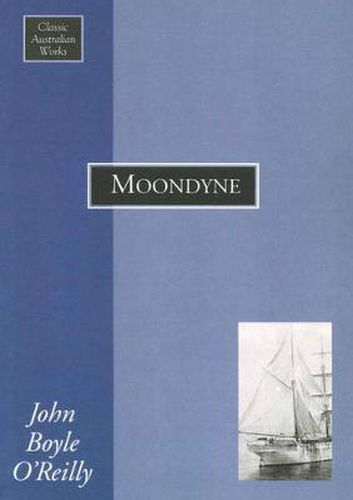 Cover image for Moondyne: A Story of Life in West Australia