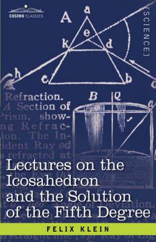 Lectures on the Icosahedron and the Solution of the Fifth Degree