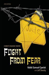 Cover image for Flight from Fear: A Rabbi's Holocaust Memoir (3rd Edition)