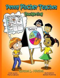 Cover image for Penny Pincher Teaches: Budgeting
