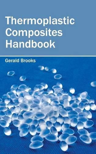 Cover image for Thermoplastic Composites Handbook