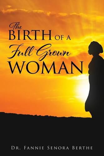 Cover image for The Birth of A Full Grown Woman