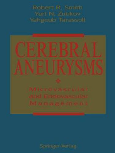 Cover image for Cerebral Aneurysms: Microvascular and Endovascular Management