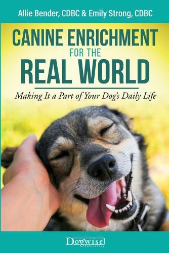 Cover image for Canine Enrichment for the Real World: Making It a Part of Your Dog's Daily Life