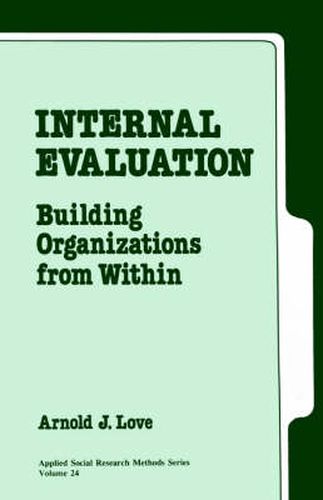 Cover image for Internal Evaluation: Building Organizations from Within