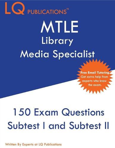 Cover image for MTLE Library Media Specialist: 150 MTLE Practice Questions - 2020 Exam Questions - Free Online Tutoring