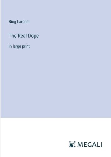 The Real Dope