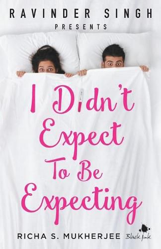 Cover image for I Didn't Expect to be Expecting (Ravinder Singh Presents)