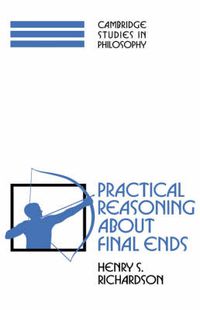 Cover image for Practical Reasoning about Final Ends