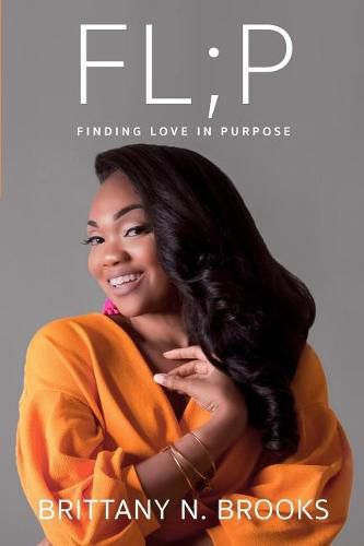 Cover image for Fl;p: Finding Love In Purpose