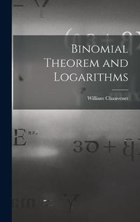 Cover image for Binomial Theorem and Logarithms