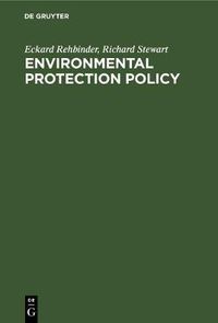 Cover image for Environmental Protection Policy: Legal Integration in the United States and the European Community