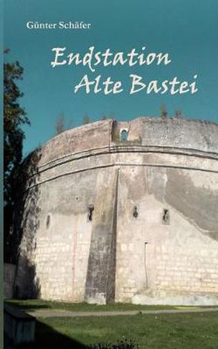 Cover image for Endstation Alte Bastei