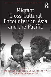 Cover image for Migrant Cross-Cultural Encounters in Asia and the Pacific