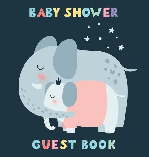 Cover image for Baby Shower Guest Book: Elephant Girl & Her Mom Alternative Theme, Wishes to Baby and Advice for Parents, Guests Sign in Personalized with Address Space, Gift Log, Keepsake Photo Pages