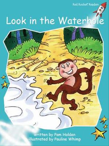 Cover image for Red Rocket Readers: Fluency Level 2 Fiction Set B: Look in the Waterhole