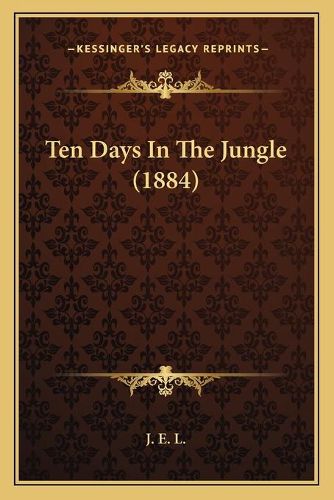 Cover image for Ten Days in the Jungle (1884)