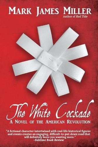 Cover image for The White Cockade: A Novel of the American Revolution