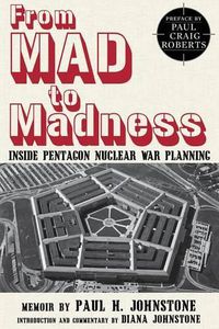 Cover image for Going MAD: Inside Pentagon Nuclear War Planning
