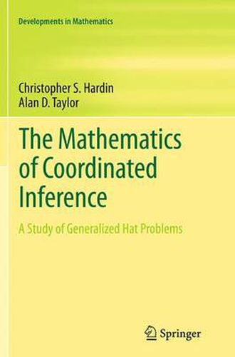 The Mathematics of Coordinated Inference: A Study of Generalized Hat Problems