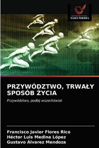 Cover image for Przywodztwo, Trwaly Sposob &#379;ycia