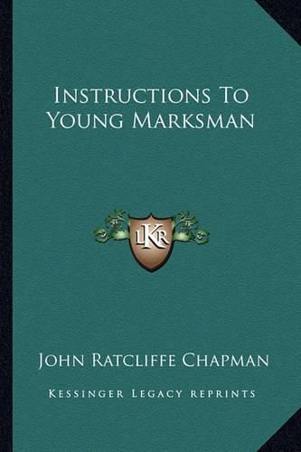 Cover image for Instructions to Young Marksman