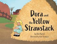 Cover image for Dora and the Yellow Strawstack