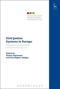 Cover image for Civil Justice Systems in Europe: Implications for Choice of Forum and Choice of Contract Law