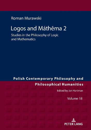 Cover image for Logos and Mathema 2: Studies in the Philosophy of Logic and Mathematics