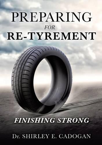 Cover image for Preparing for Re-Tyrement