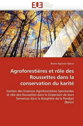 Cover image for Agroforesti res Et R le Des Roussettes Dans La Conservation Du Karit